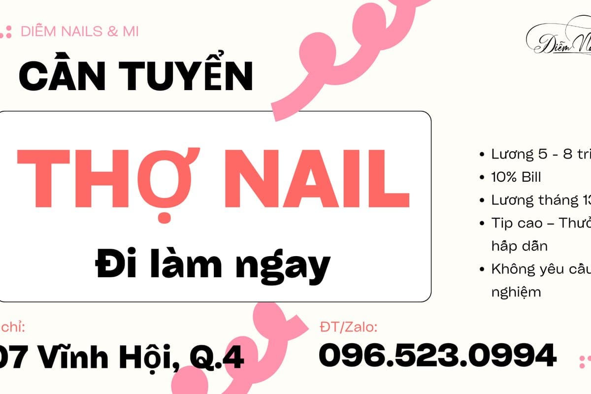 Tuyển Thợ Nail Quận 4 - Đi Làm Luôn